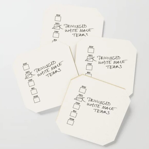 Set of 4 Society 6 - Privileged White Male Tears Coasters - NEW - Picture 1 of 1